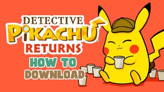 How to download Ryujinx Emulator with Detective Pikachu Returns on PC