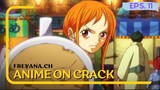 Bang udah bang | Anime on Crack [Eps.11]