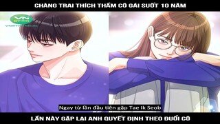 Review Truyện: Chàng trai thích thầm cô gái suốt 10 năm, lần này gặp lại anh quyết định theo đuổi cô