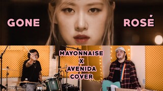 Gone - ROSÉ | Mayonnaise x Avenida Cover #NewMusicTuesday