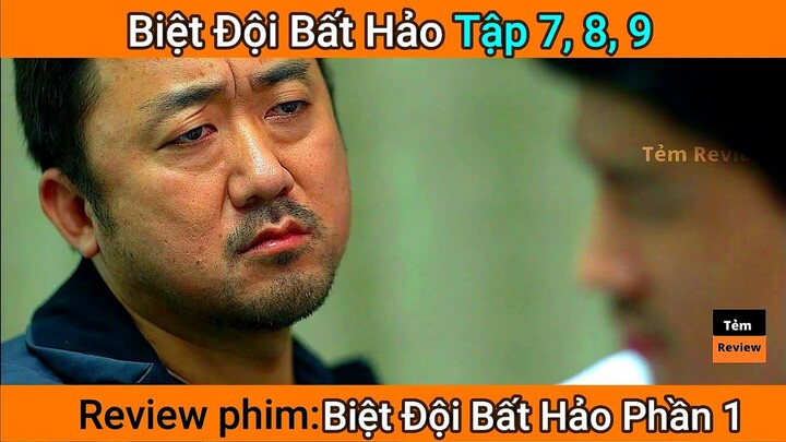 Review phim Biệt Đội Bất Hảo Phần 1 (2014) Tập 7, 8, 9 || Tóm tắt phim || Tẻm review