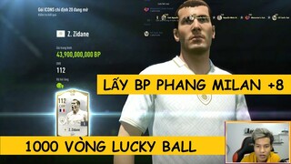 Đầu tư full 1000 vòng LUCKY BALL lấy xèng phang hàng Milan +8 và cái kết