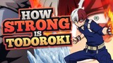 How STRONG Is Shoto Todoroki?