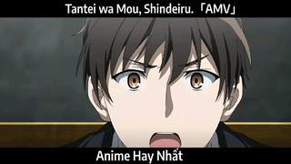 Tantei wa Mou, Shindeiru.「AMV」Hay Nhất