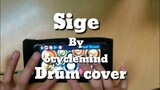 Sige by 6cyclemind /drum cover / real drum app