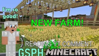 New MineCraft PH pt 12 - Improved FARM and reading Comments!