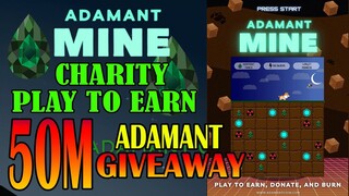 Adamant 50M $ADMC Giveaway "Play to Earn" Pinoy Made