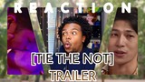 (OOOOO This gone be goood!) TIE THE NOT TRAILER | REACTION