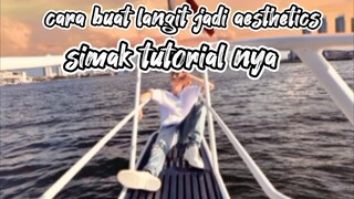 tutorial langit jadi aesthetics apps : epik