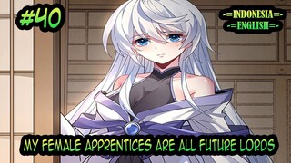 My Female Apprentices Are All Future Lords ch 40 [Indonesia - English]