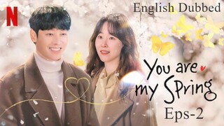 You.Are.My.Spring Episode -2 (English Dubbed) Eng-Sub #PJKdrama #2023 #Korean Series #kpop