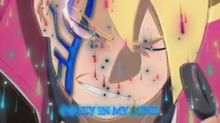 Boruto Naruto 🎲 | Crazy In My Mind 💫 [Amv Edgy]