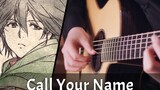 เคยได้ยินการดัดแปลงที่มีรายละเอียดเยอะไหม Call Your Name ผ่าพิภพไททัน OST [fingerstyle guitar] Rober
