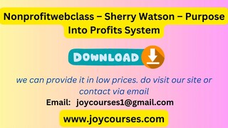 Nonprofitwebclass – Sherry Watson – Purpose Into Profits System