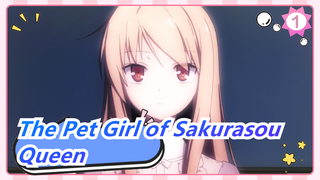 The Pet Girl of Sakurasou| You are the Queen in my heart forever_1