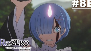 ReZero - รีเซทชีวิต ฝ่าวิกฤตต่างโลก - ตอนที่ 08B ซับไทย