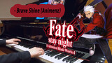 Brave Shine (Animenz) Fate Stay night UBW