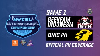 Geekfam ID vs Onic PH Game 1 Playoffs Mytel International Championship (BO3)| Just ML Mobile Legends