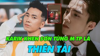 Karik Từng Khen Sơn Tùng M-TP Là Thiên Tài