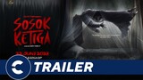 Official Trailer SOSOK KETIGA - Cinépolis Indonesia