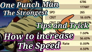 One Punch Man The Strongest | How to Increase The Speed, Tips and Trick