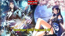 Pemimpin Sekte tampan & Op Part #36