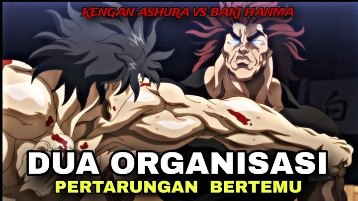 DUA ORGANISASI BERTEMU.BAKI HANMA VS KENGAN ASHURA #aluranime