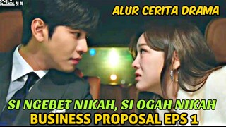 DRAMA KOREA BUSINESS PROPOSAL EPS 1 SUB INDO