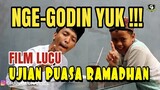 FILM PENDEK LUCU !!! UJIAN PUASA RAMADHAN TERLUCU