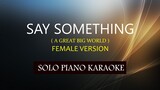 SAY SOMETHING ( FEMALE VERSION ) ( A GREAT BIG WORLD ) COVER_CY