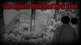 "The House Blocked by a Tree" Animated Horror Manga Story Dub and Narration