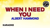 When I Need You (Karaoke) -Albert Hammond