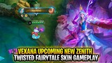 Vexana New Upcoming Zenith Skin | Twisted Fairytale Gameplay | Mobile Legends: Bang Bang