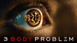 Watch Tv-series : 3 Body Problem  (2024)