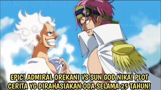 FIX! ADMIRAL MASA DEPAN, ADMIRAL OREKANI aka COBY! PEMILIK KEKUATN DF ZOAN TERKUAT! PLOT RAHASIA ODA