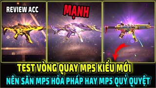 Test Vòng Quay MP5 Kiểu Mới Săn MP5 Hỏa Pháp, MP5 Quỷ Quyệt, MP5 Phẫn Nộ || Free Fire