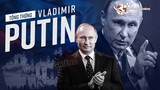Vladimir Putin - Người Hùng Đưa Nước Nga Về Lại Vị Trí Siêu Cường | TGN