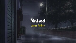 Naked - James Arthur [Speed Up] _ (Lyrics & Terjemahan)