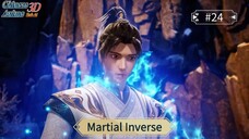 Martial Inverse Episode 24 Sub Indo
