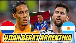 Argentina vs Belanda Laga Ujian Berat Bagi Lionel Messi Cs