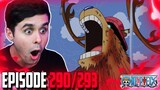 "THE FORBIDDEN RUMBLE" One Piece Ep. 290,293 Live Reaction!