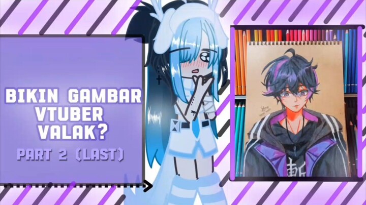 menggambar valak vtuber? part 2✨