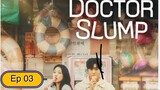 Doctor Slump Ep 03 Sub indo
