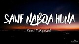 Sawf Nabqa Huna (English subtitles)