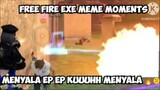 Free fire exe meme moments 🫠 - Meledak edition 🔥🤣