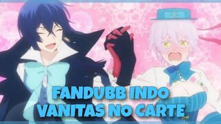 FANDUB INDONESIA VANITAS NO CARTE || FT.HartartoVO