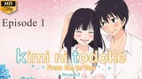 Kimi ni Todoke - S2 Ep 1 (Sub Indo)