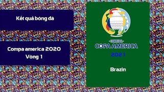 Kết quả bóng đá Compa America 2021 I Lịch thi đấu bóng đá compa america