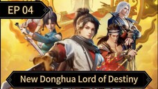 Lord of Destiny Episode 04 Sub Indo