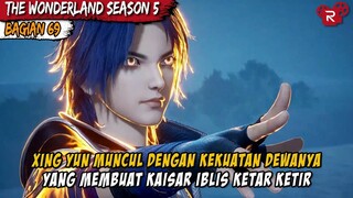 DIHADAPANYA KAISAR IBLSI SAMA SEKALI TIDAK ADA HARGA DIRI  - Alur Cerita Donghua Wonderland Part 69